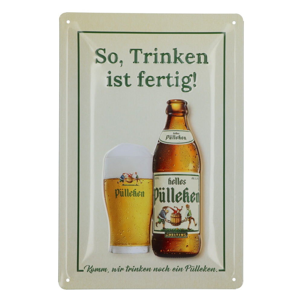 Targhetta in metallo "Pülleken Bier" - "So Trinken ist fertig" - Decorazione da parete in metallo