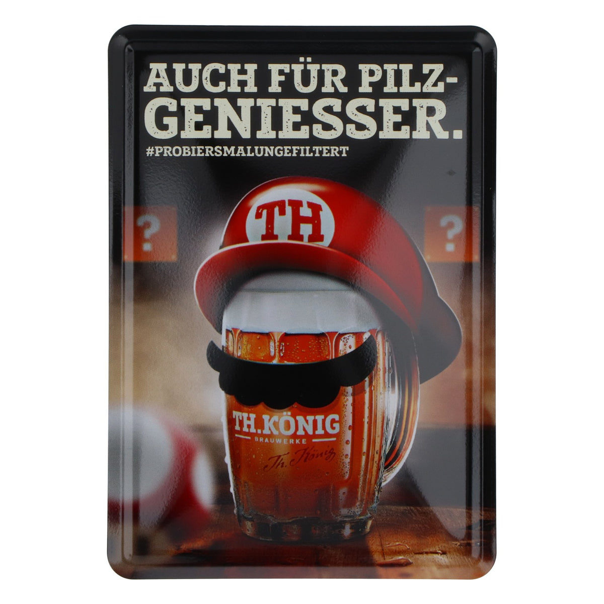 TH. König Birra Targhetta magnetica piccola "Anche per gli amanti dei funghi"